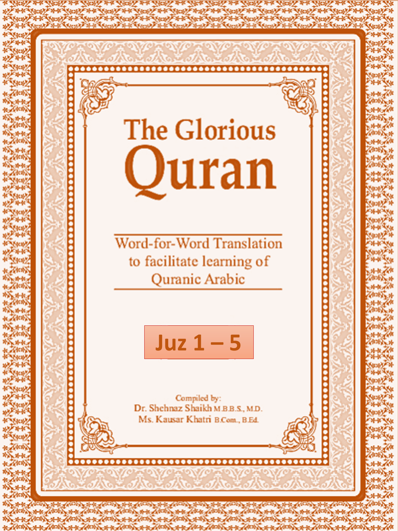 The Glorious Quran Vol 1 (Juz 1-5)
