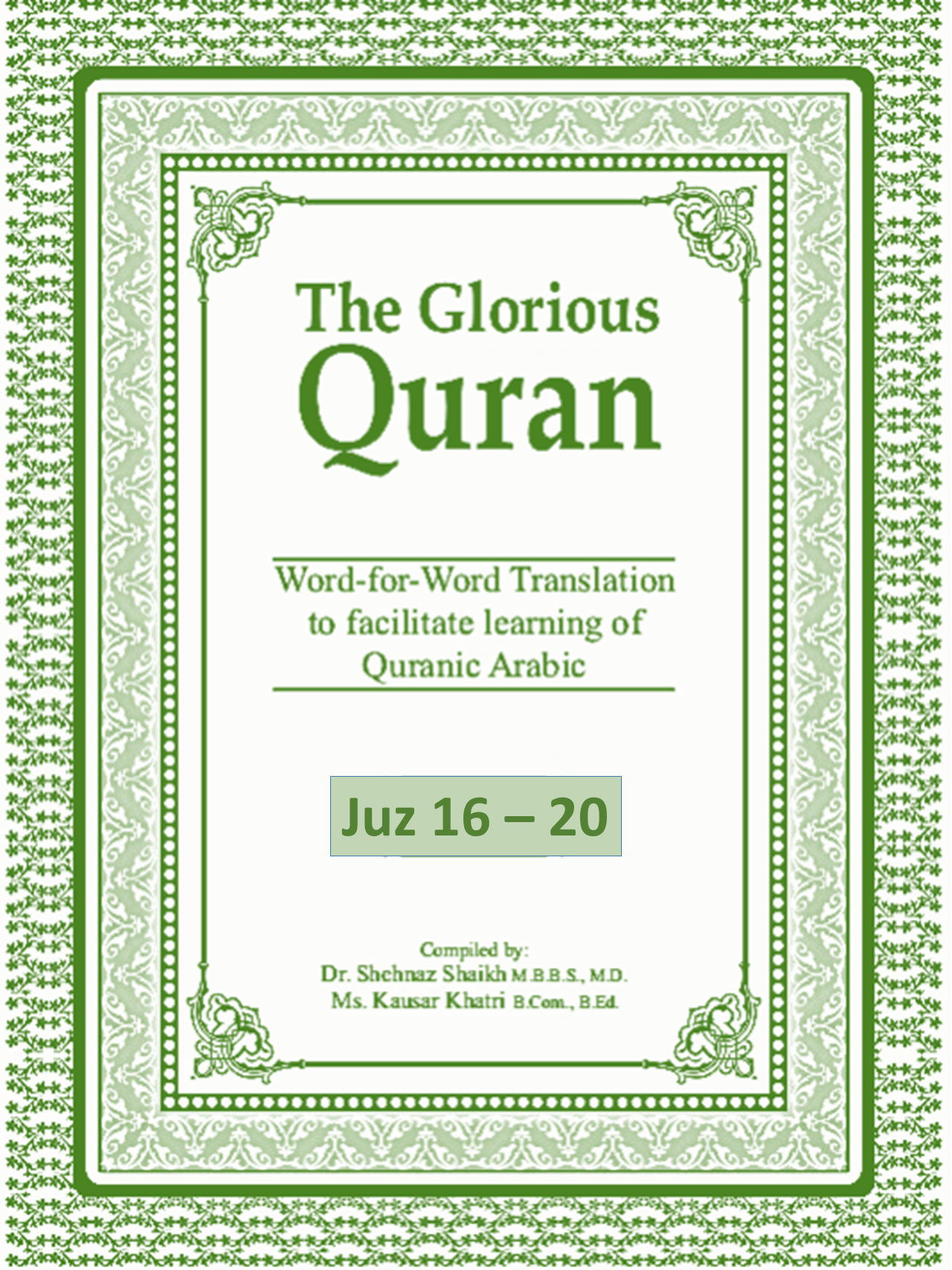 The Glorious Quran Vol 1 (Juz 16-20)