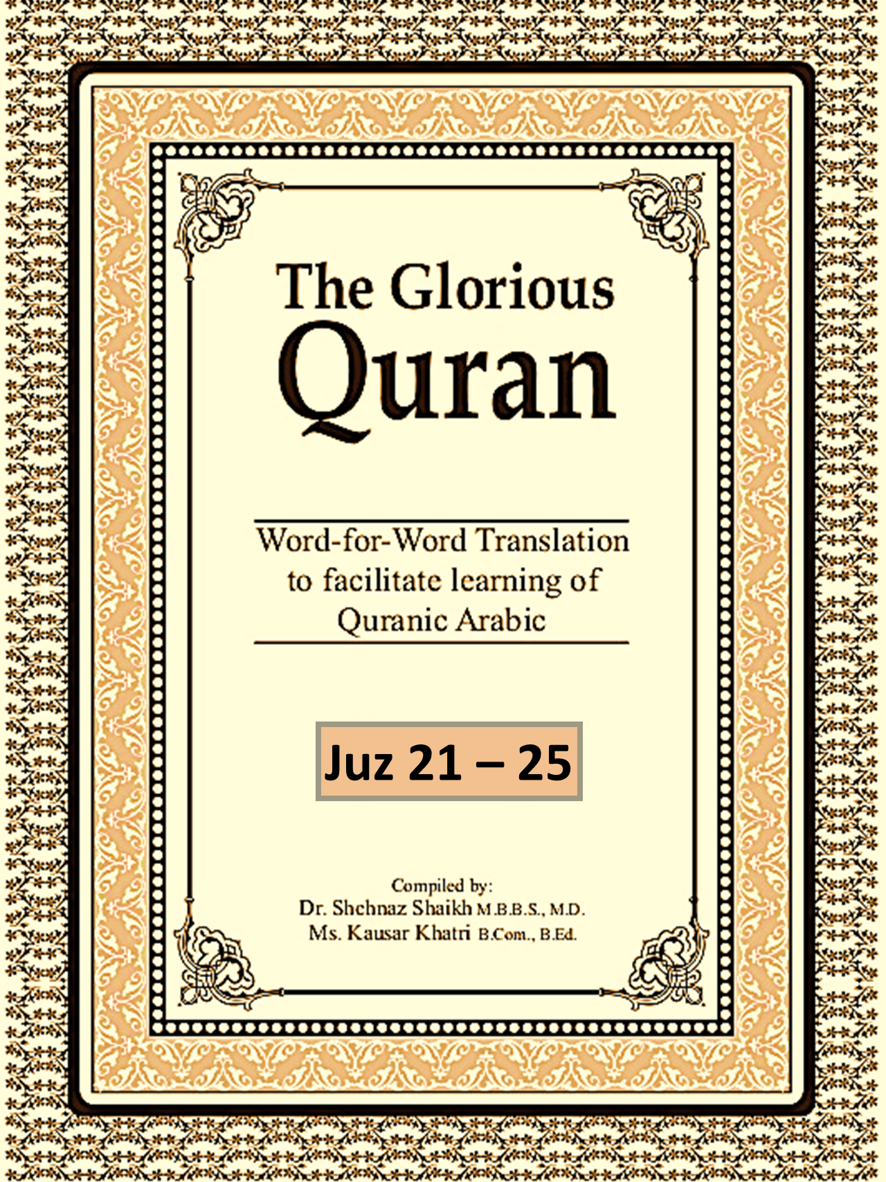 The Glorious Quran Vol 1 (Juz 21-25)